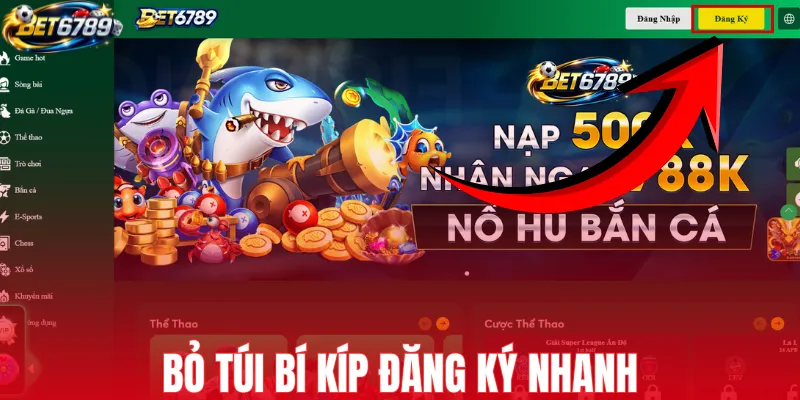 Bỏ túi bí kíp đăng ký nhanh