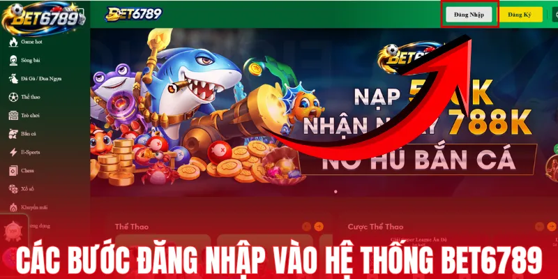 Các bước đăng nhập vào hệ thống BET6789