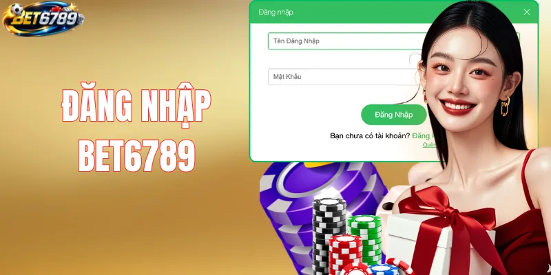 Đăng Nhập BET6789 – Hướng Dẫn Truy Cập Nhanh Cho Hội Viên