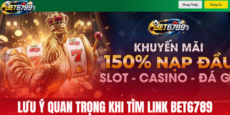 Lưu ý nên nhớ khi tìm link vào nhà cái