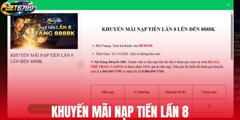 Thưởng nóng tới 8.888.000 VNĐ cho lần nạp thứ 8