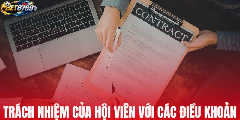 Trách nhiệm của hội viên đối với các điều khoản