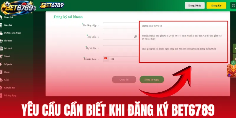 Yêu cầu cần biết khi đăng ký BET6789